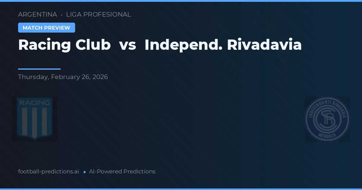 Racing Club vs Independiente Rivadavia — pronostic et avant-match