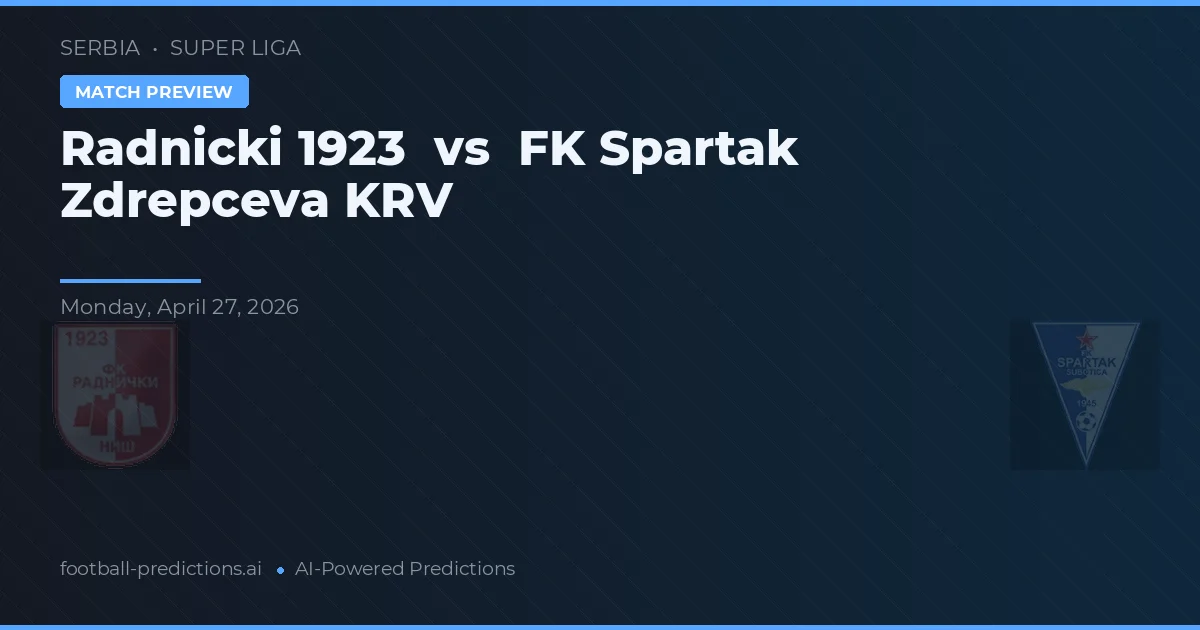 رادنيتشي 1923 ضد FK سبارتاك زدريبسيفا كي آر في — توقعات ومعاينة المباراة