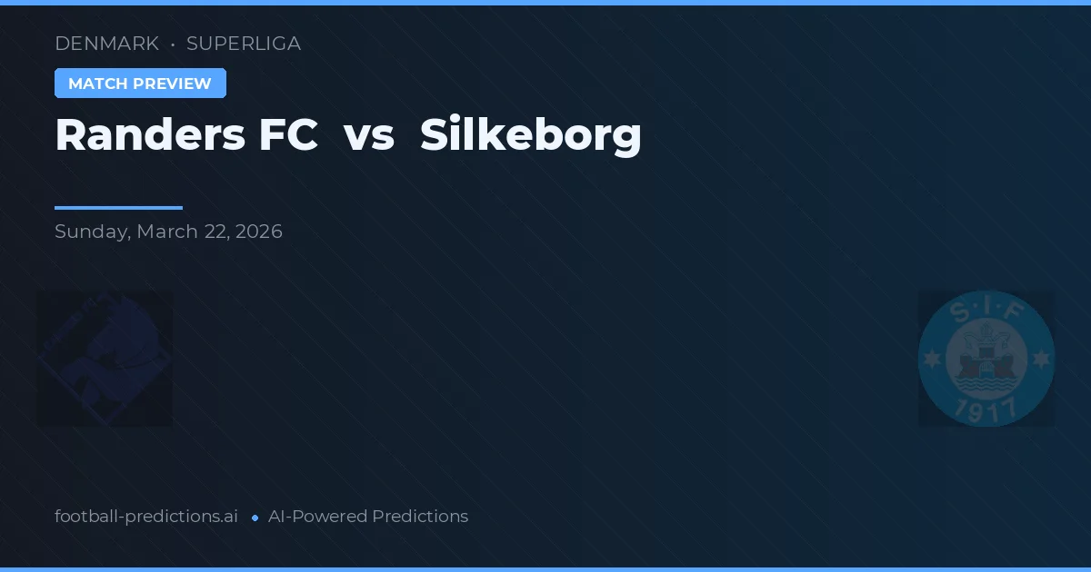 Randers FC vs Silkeborg — prediksi dan pratinjau pertandingan