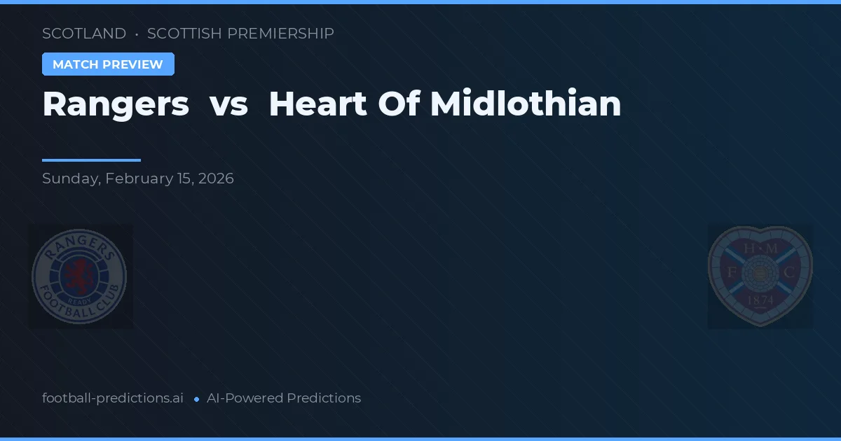 Rangers vs Heart of Midlothian — pronostic et avant-match