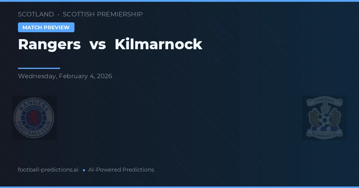 Rangers vs Kilmarnock — hula at preview ng laban