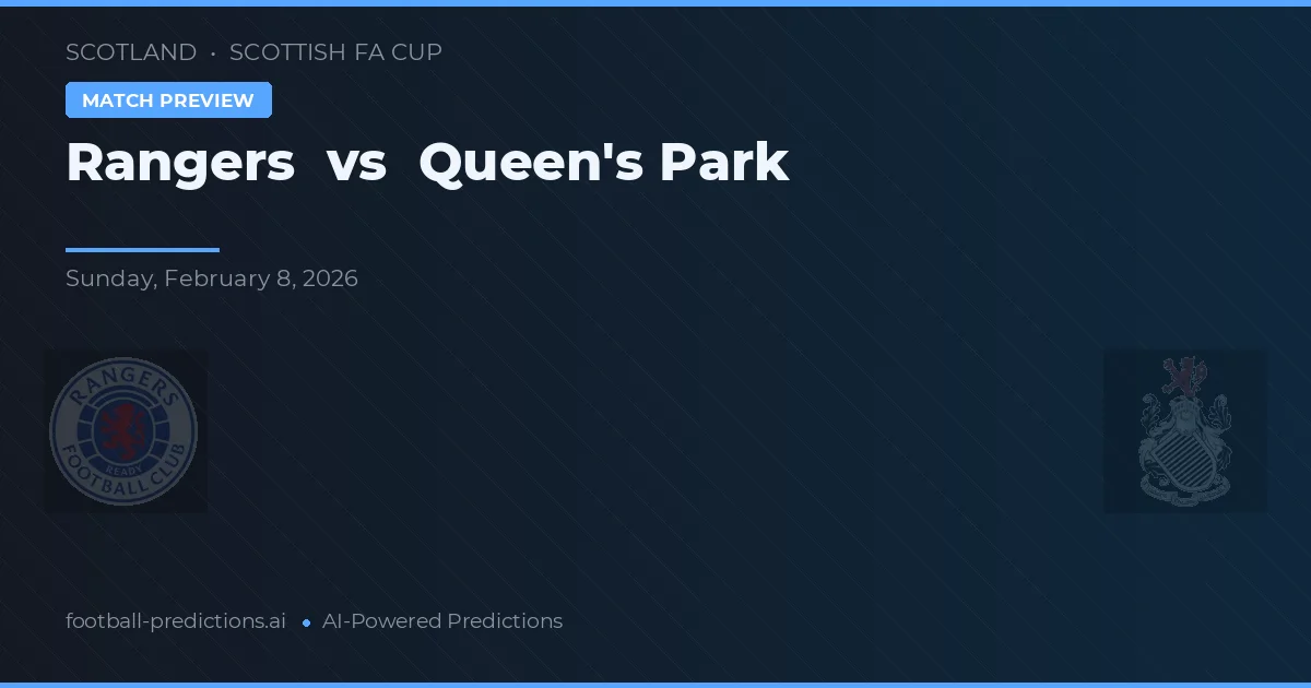 Rangers - Queen's Park — maç tahmini ve önizleme