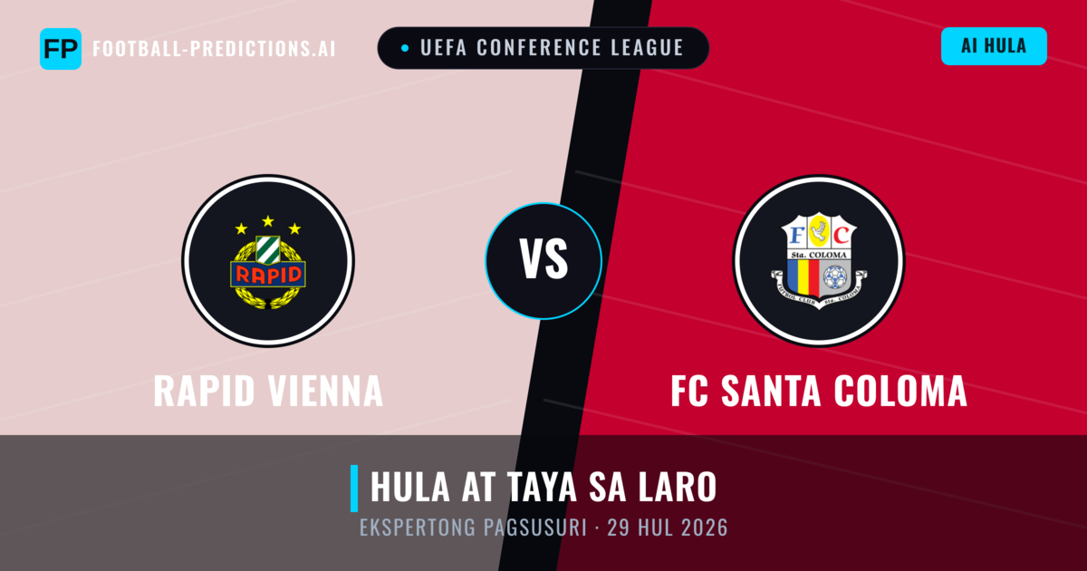 Rapid Vienna vs FC Santa Coloma — hula at preview ng laban