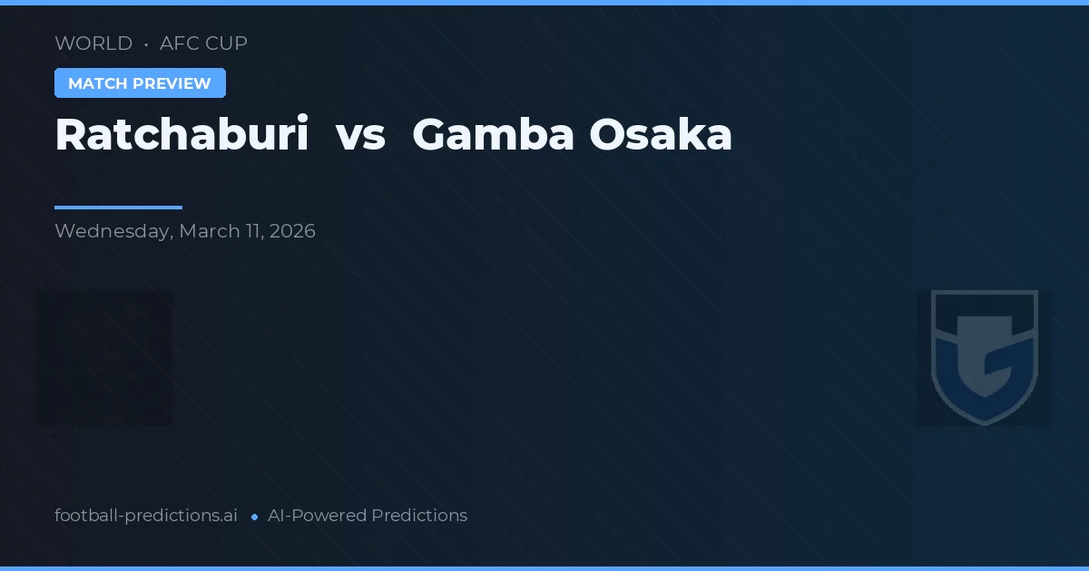 Ratchaburi vs Gamba Osaka — match prediction & preview