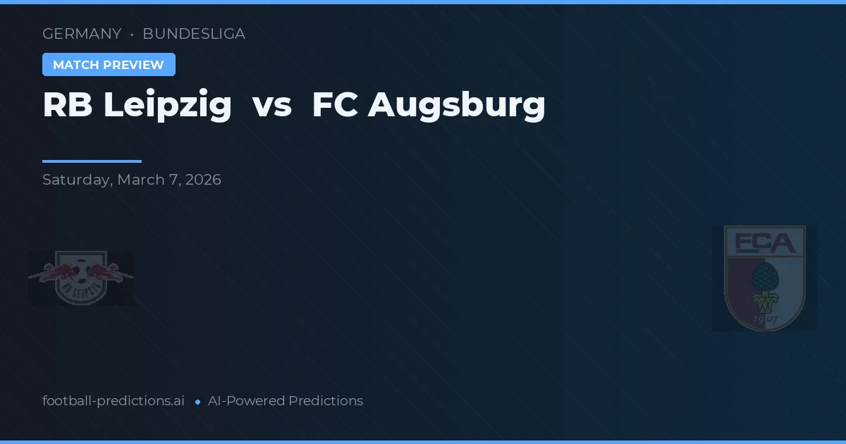 RB Leipzig vs FC Augsburg — prediksi dan pratinjau pertandingan