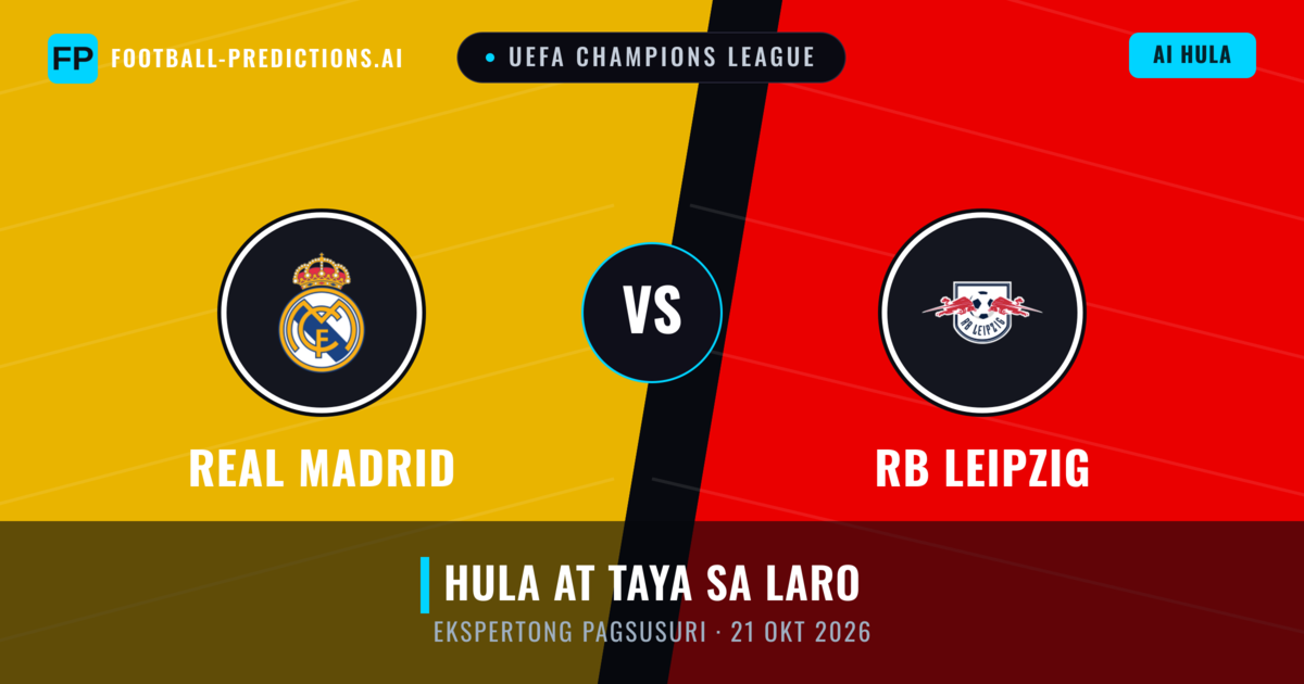 Real Madrid vs RB Leipzig — hula at preview ng laban