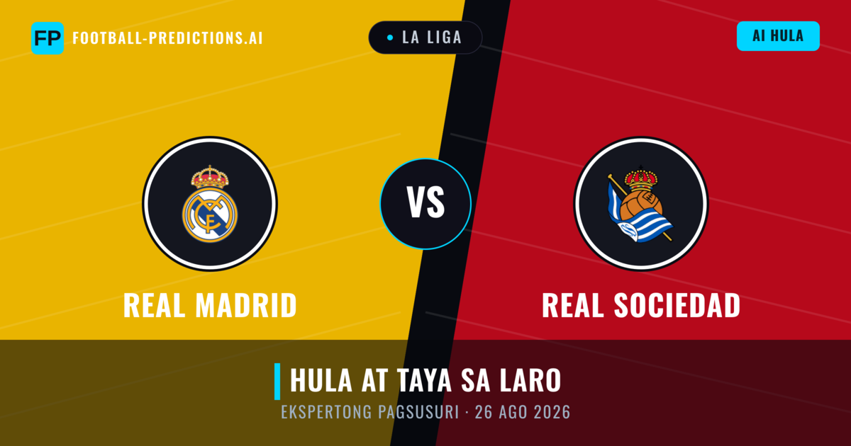 Real Madrid vs Real Sociedad — hula at preview ng laban