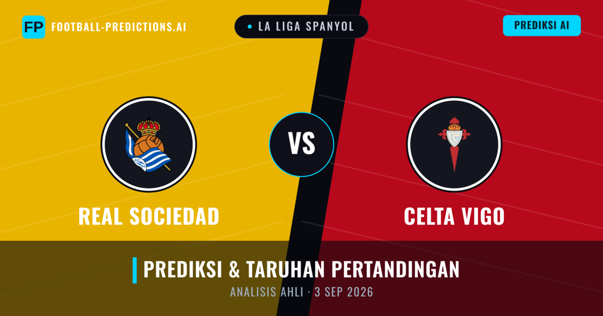 Real Sociedad vs Celta de Vigo — prediksi dan pratinjau pertandingan