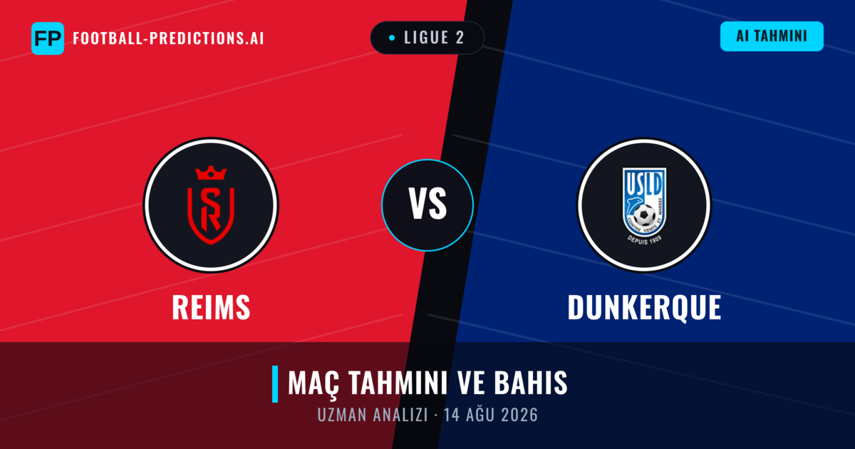 Reims - Dunkerque — maç tahmini ve önizleme