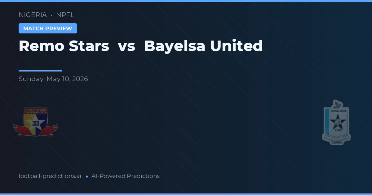 Remo Stars vs Bayelsa United — match prediction & preview