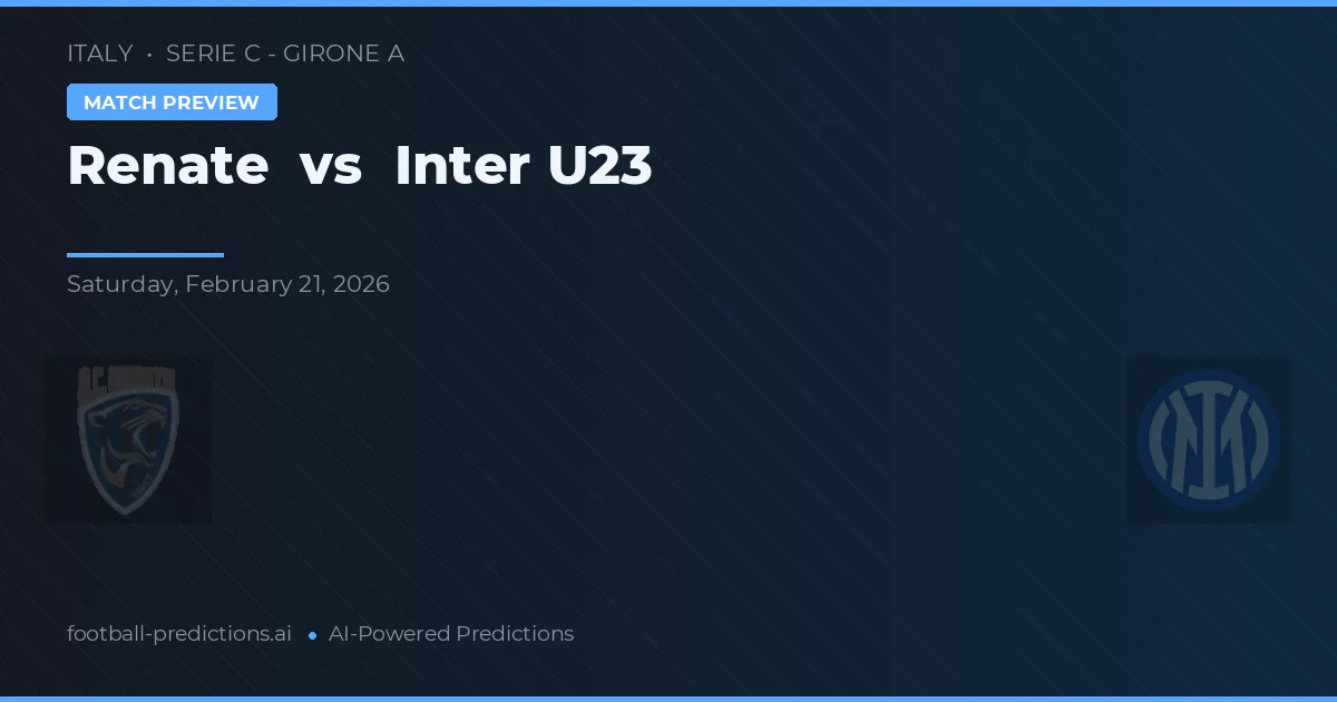 Renate vs Inter U23 — pronostico e anteprima del match
