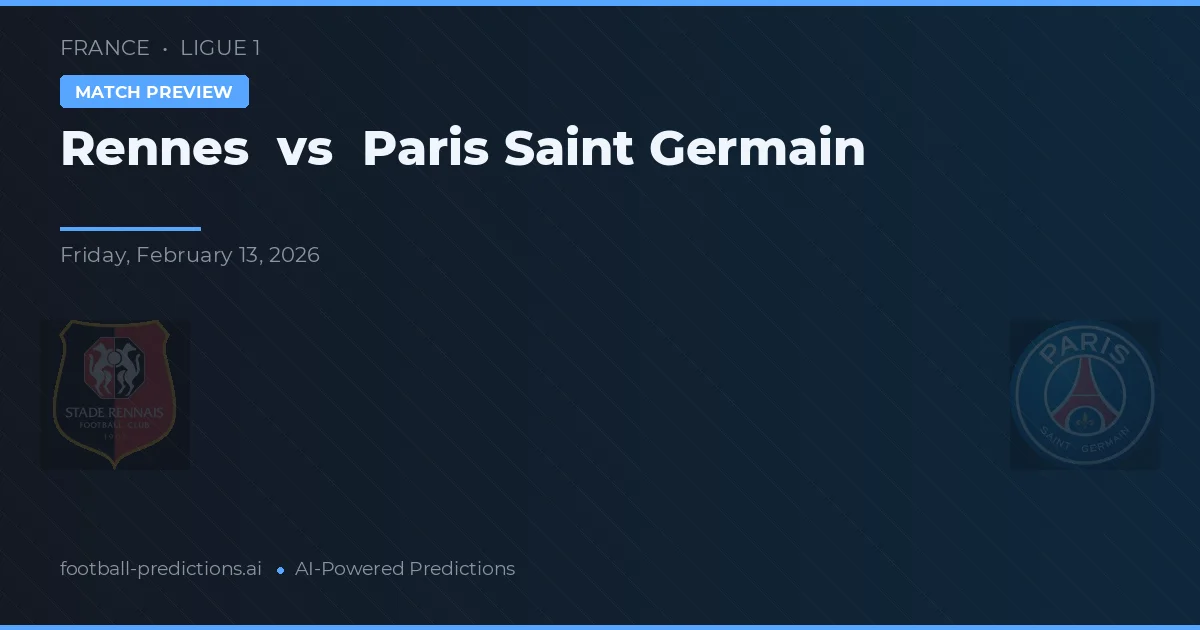 Rennes vs Paris Saint Germain — pronostico e anteprima del match