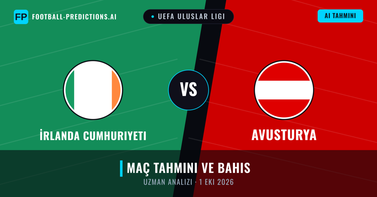 İrlanda Cumhuriyeti - Avusturya — maç tahmini ve önizleme