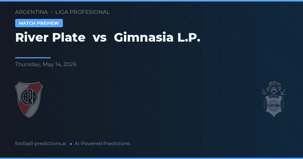 River Plate vs Gimnasia LP — prediksi dan pratinjau pertandingan
