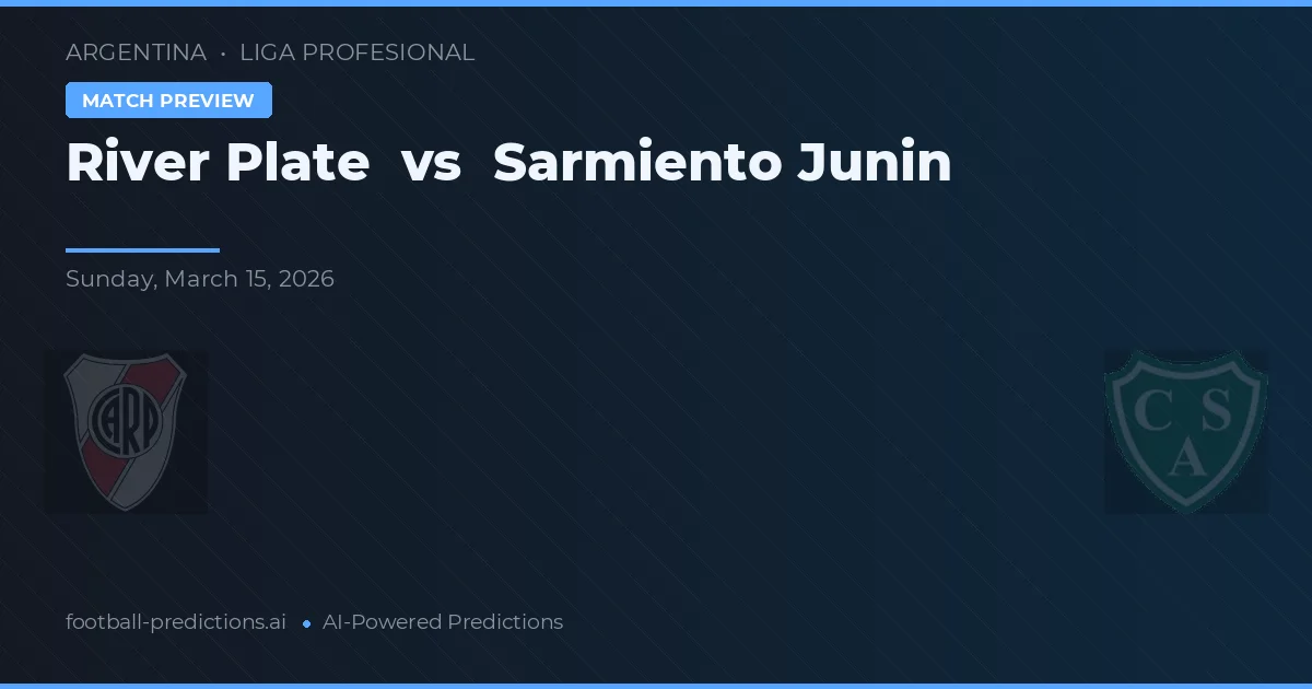 River Plate vs Sarmiento Junin — match prediction & preview
