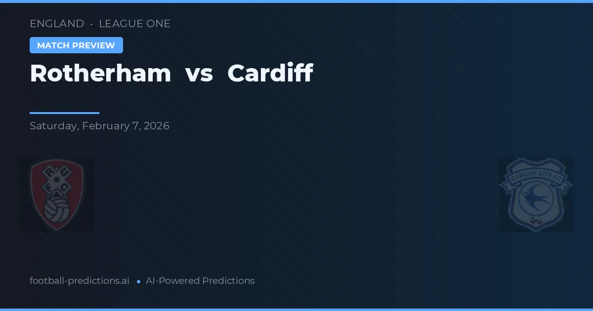 Rotherham United vs Cardiff City — Prognose und Spielvorschau