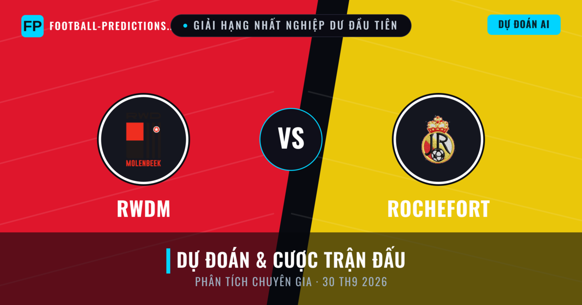 RWDM vs Rochefort — dự đoán và xem trước trận đấu