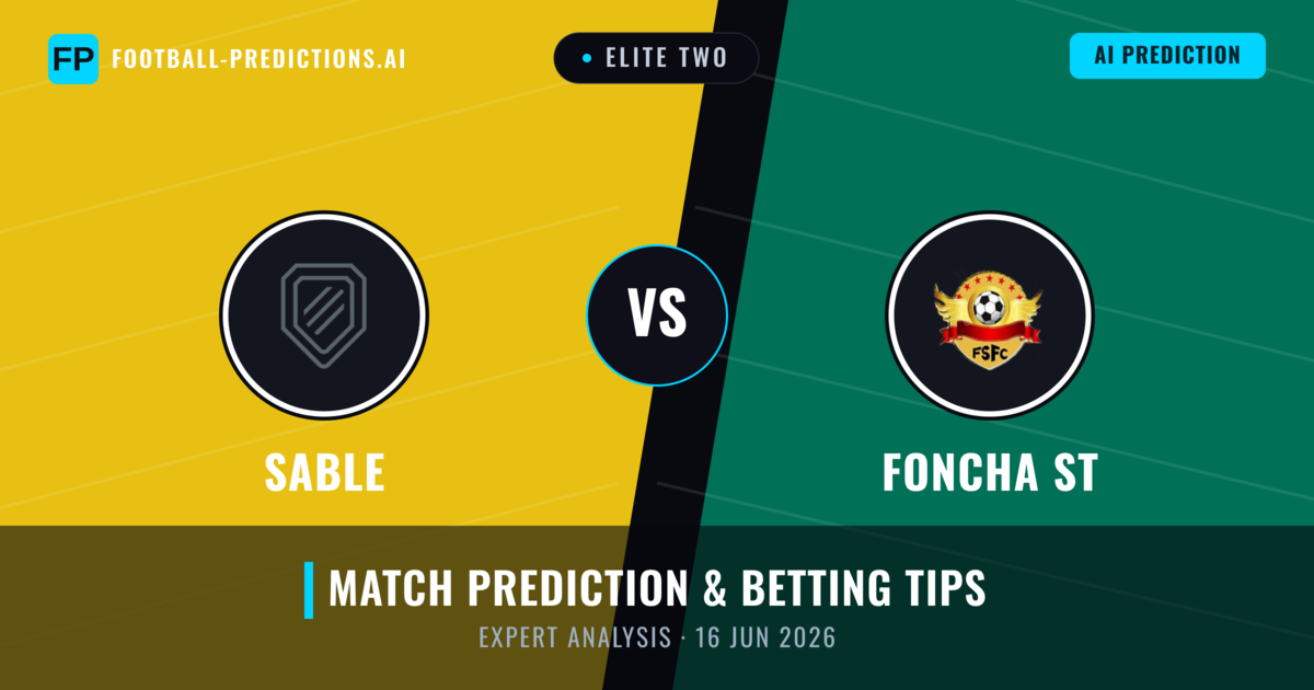 Sable vs Foncha ST — match prediction & preview