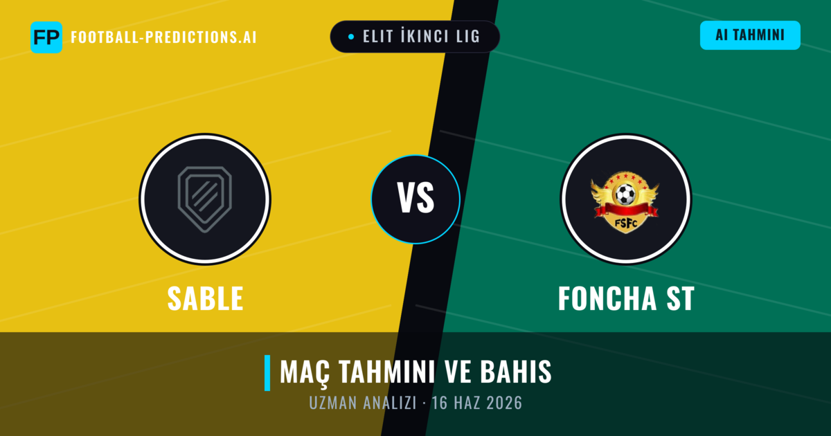 Sable - Foncha ST — maç tahmini ve önizleme