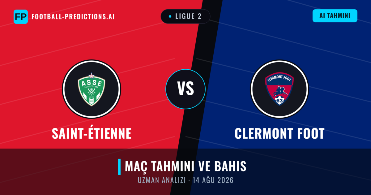 Saint-Étienne - Clermont Foot — maç tahmini ve önizleme