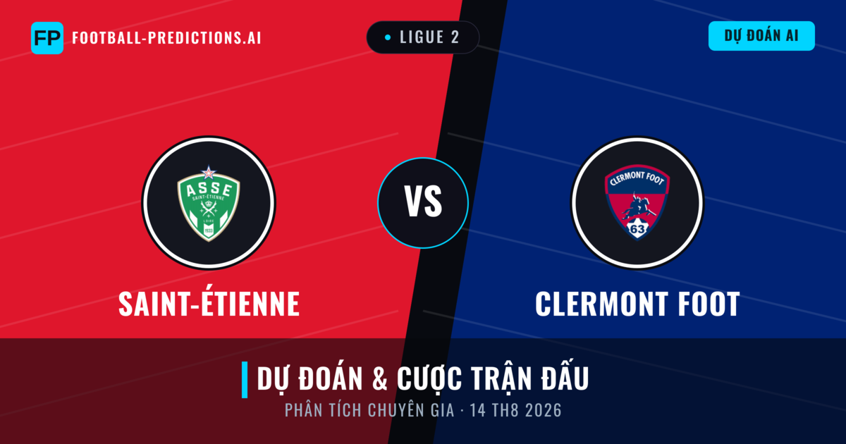 Saint-Étienne vs Clermont Foot — dự đoán và xem trước trận đấu