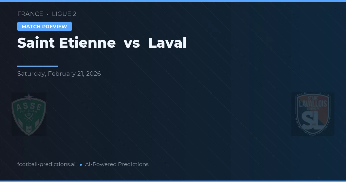 Saint-Étienne vs Laval — pronostic et avant-match