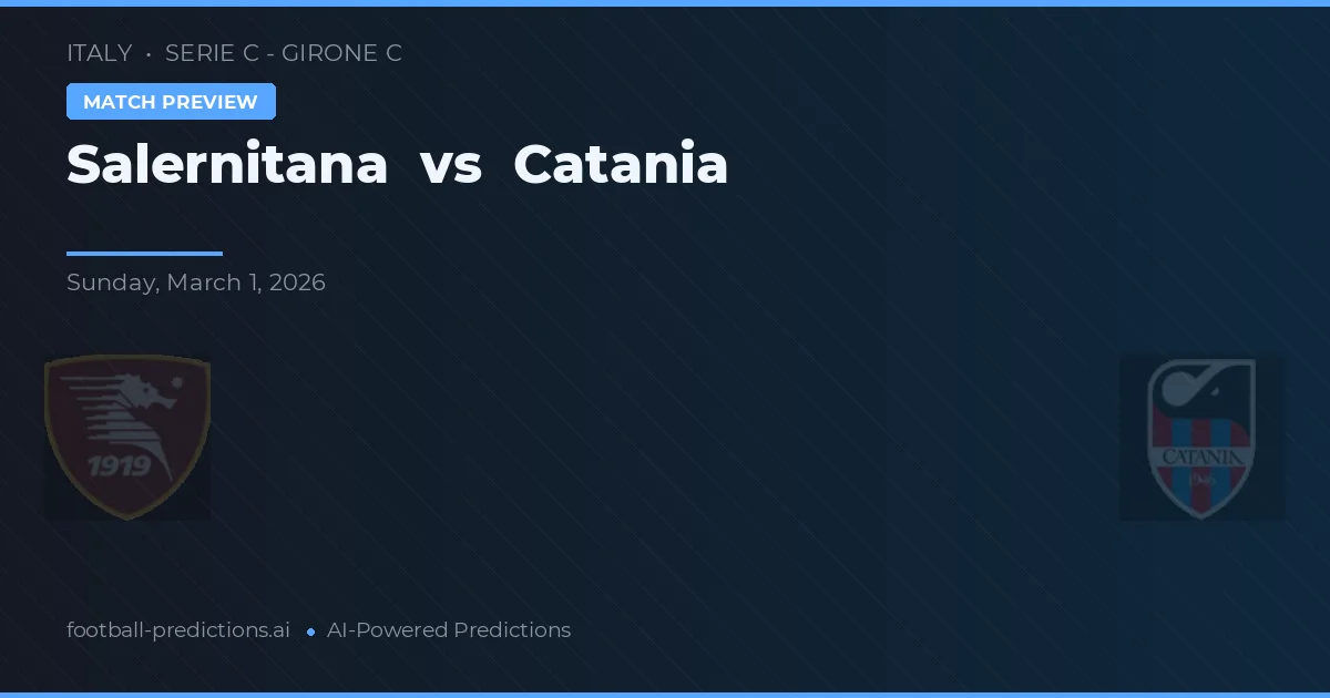 Salernitana vs Catania — Prognose und Spielvorschau