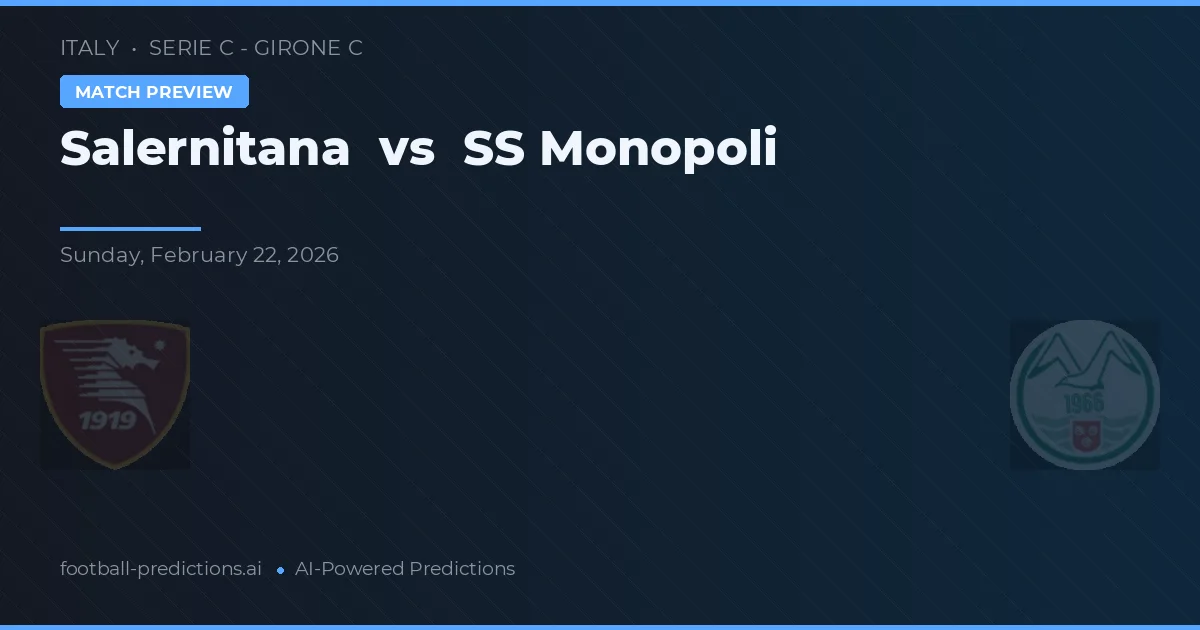 Salernitana vs SS Monopoli — pronostic et avant-match
