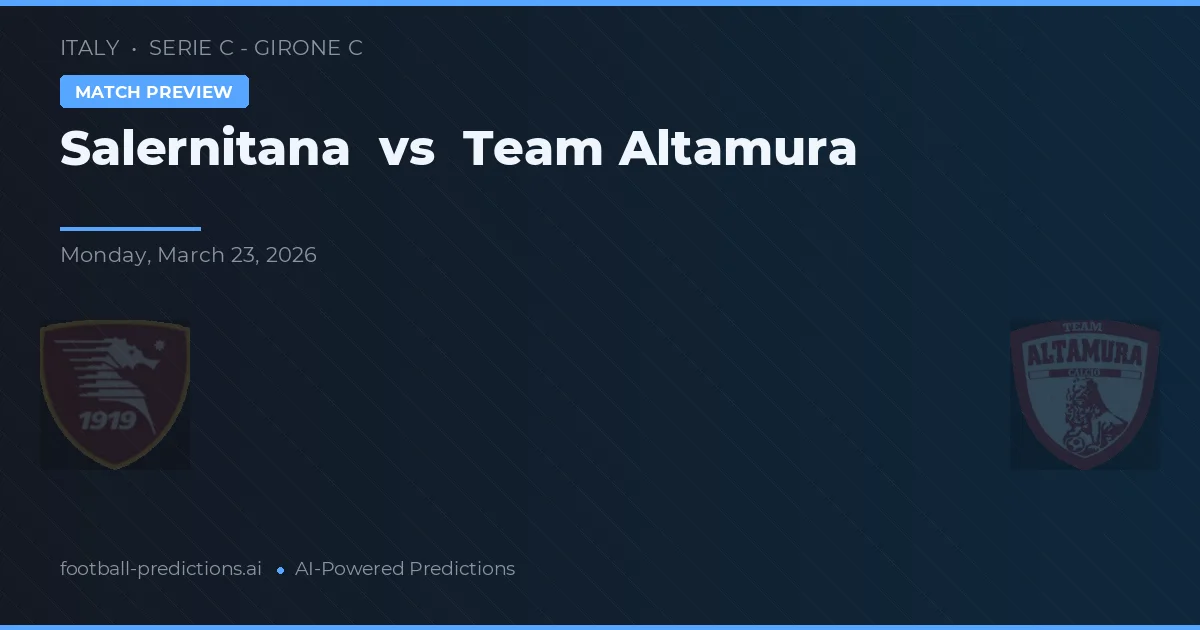 Salernitana vs Team Altamura — match prediction & preview