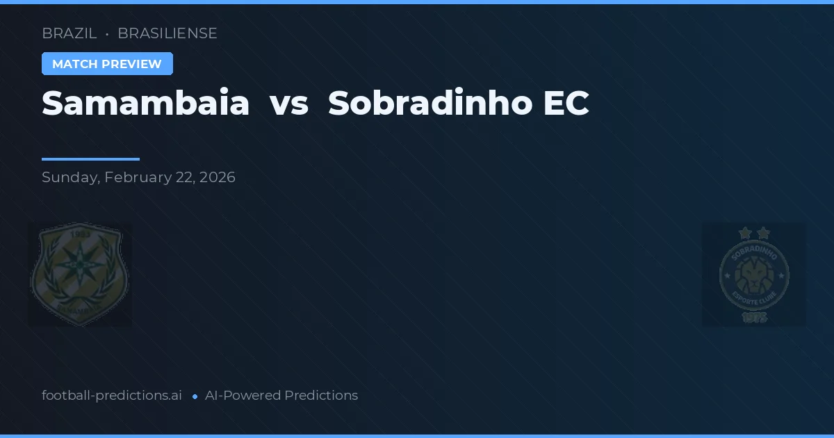 Samambaia vs Sobradinho EC — hula at preview ng laban