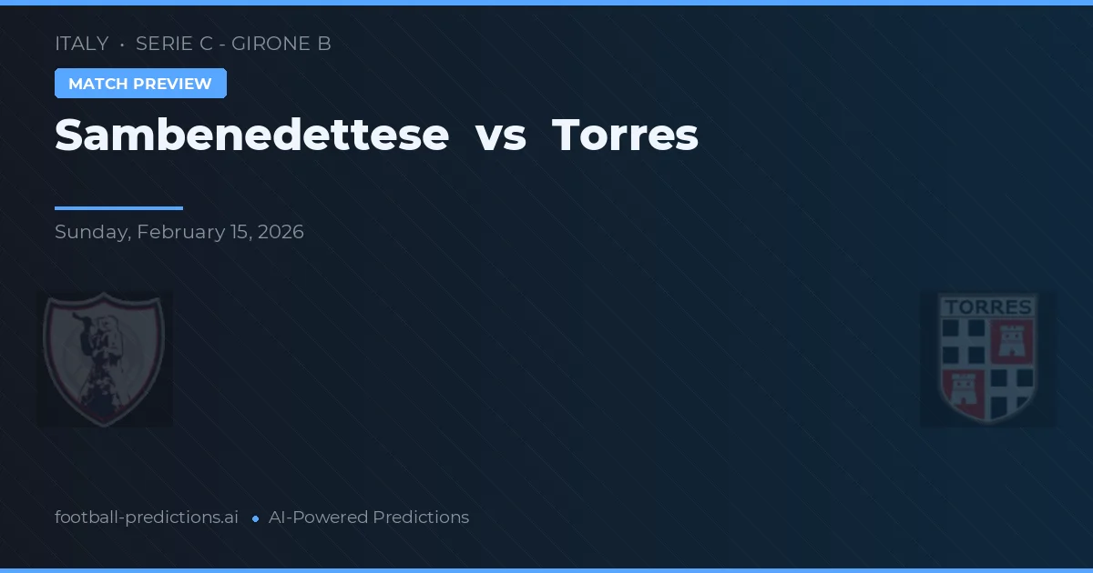 Sambenedettese vs Torres — prediksi dan pratinjau pertandingan