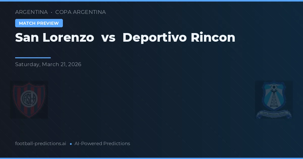 San Lorenzo vs Deportivo Rincón — pronostic et avant-match