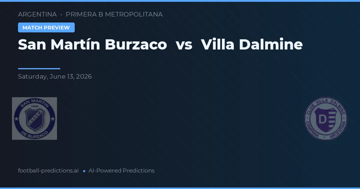 San Martín Burzaco vs Villa Dálmine — Prognose und Spielvorschau
