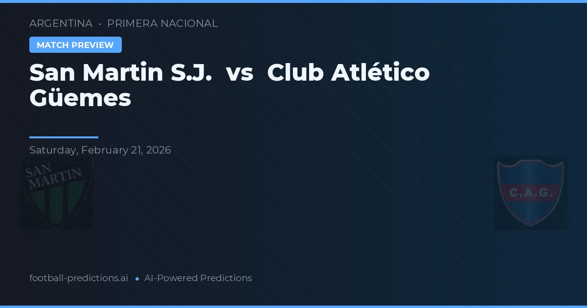 San Martín SJ vs Club Atlético Güemes — pronostic et avant-match