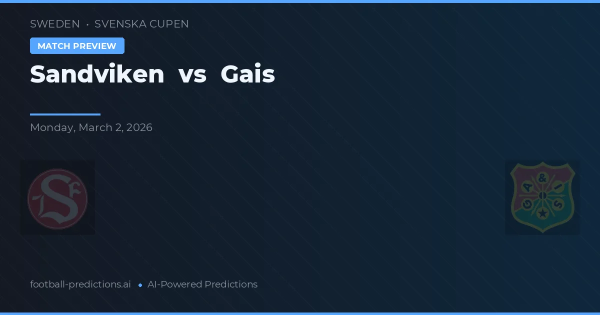 Sandviken vs Gais — match prediction & preview