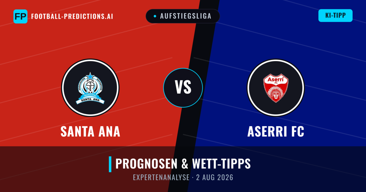 Santa Ana vs Aserri FC — Prognose und Spielvorschau