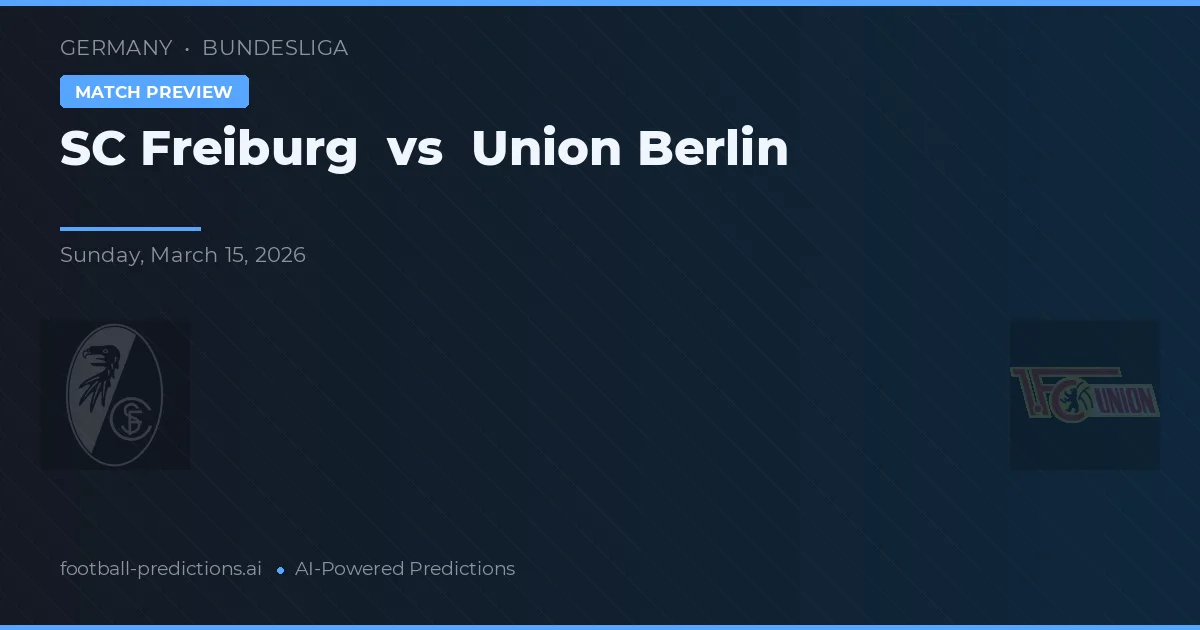 SC Freiburg vs Union Berlin — hula at preview ng laban