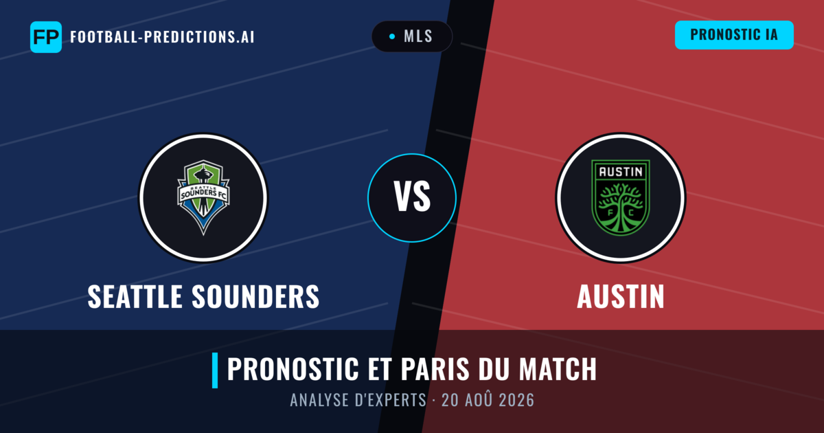 Seattle Sounders vs Austin — pronostic et avant-match