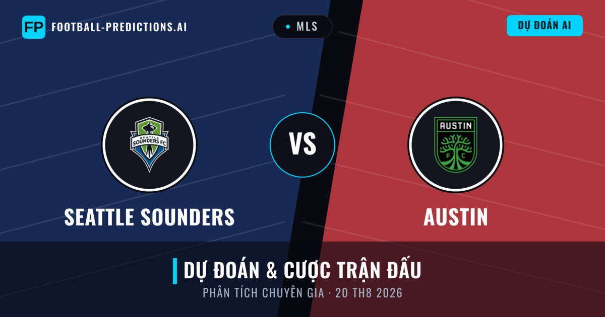 Seattle Sounders vs Austin — dự đoán và xem trước trận đấu