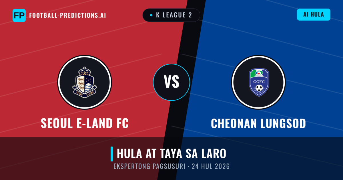 Seoul E-Land FC vs Cheonan Lungsod — hula at preview ng laban