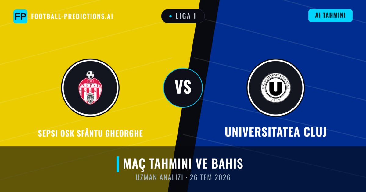 Sepsi OSK Sfântu Gheorghe - Universitatea Cluj — maç tahmini ve önizleme