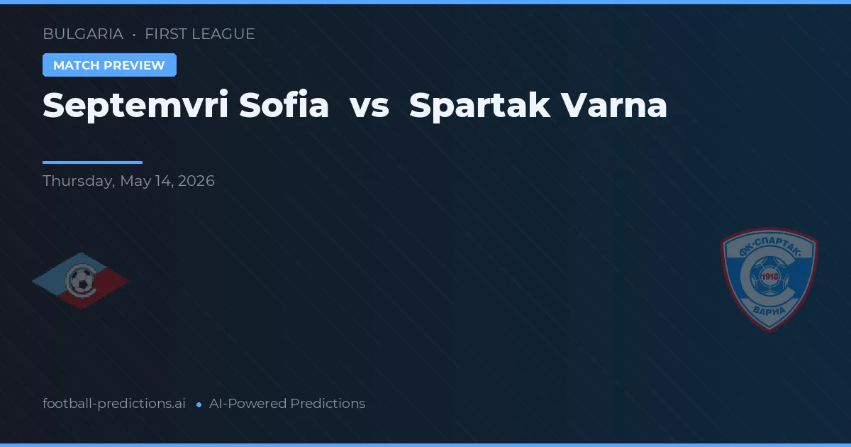 Septemvri Sofia vs Spartak Varna — pronostic et avant-match