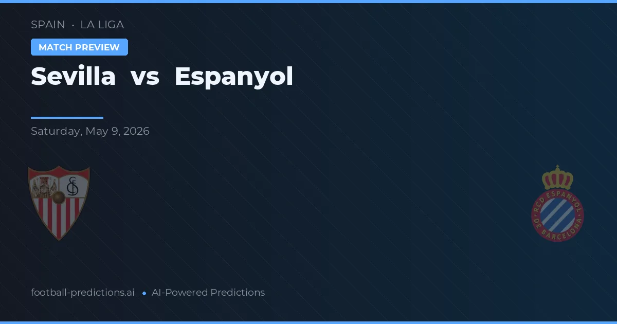 Sevilla vs Espanyol — match prediction & preview