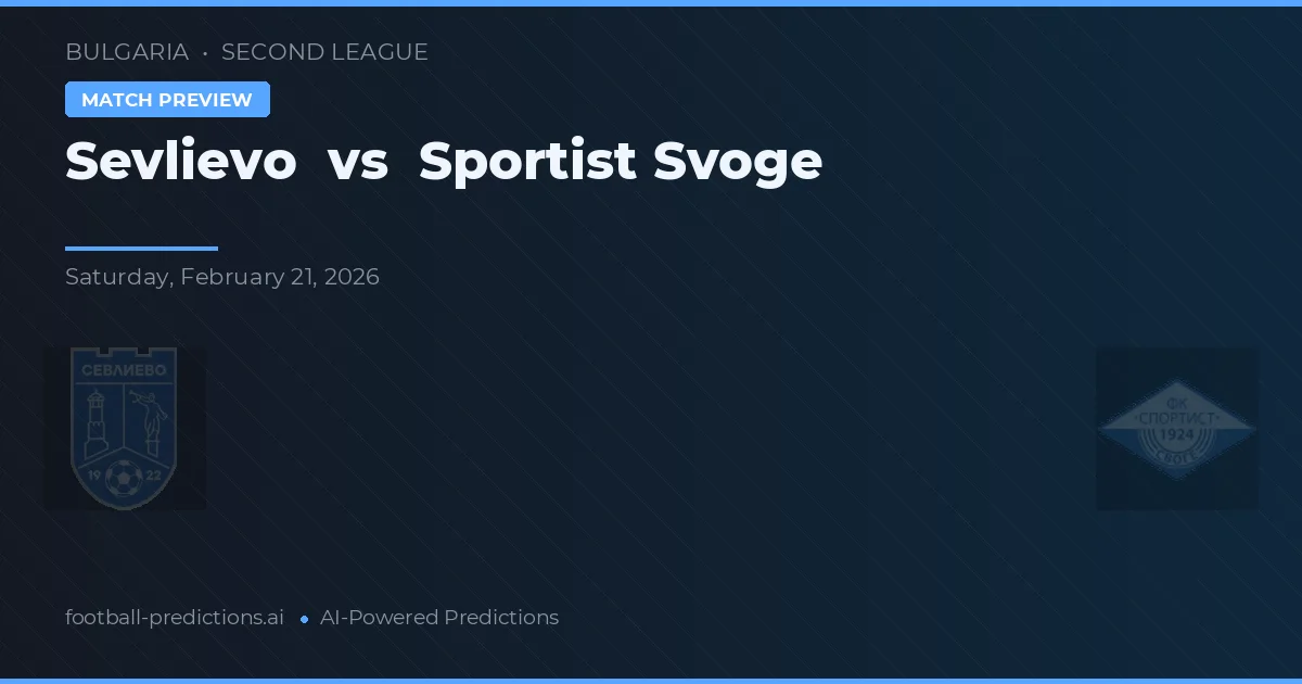 Sevlievo vs Sportist Svoge — pronostic et avant-match
