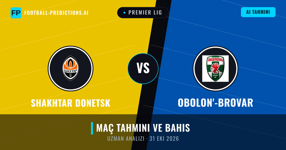 Shakhtar Donetsk - Obolon'-Brovar — maç tahmini ve önizleme