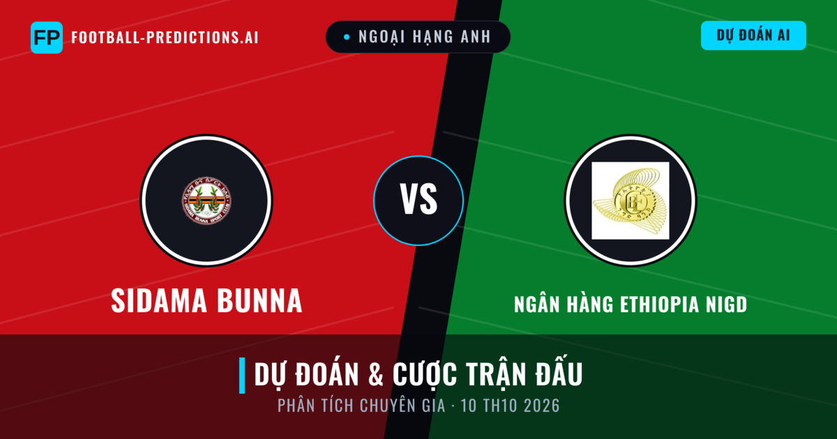 Sidama Bunna vs Ngân hàng Ethiopia Nigd — dự đoán và xem trước trận đấu