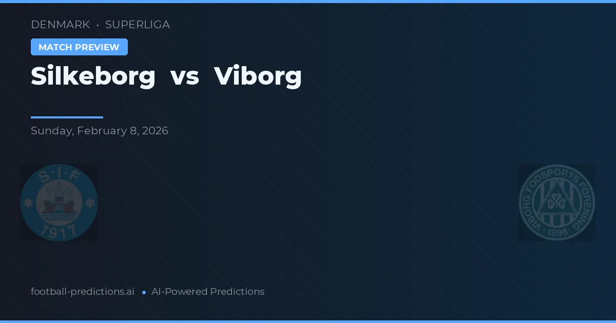 Silkeborg vs Viborg — pronostic et avant-match