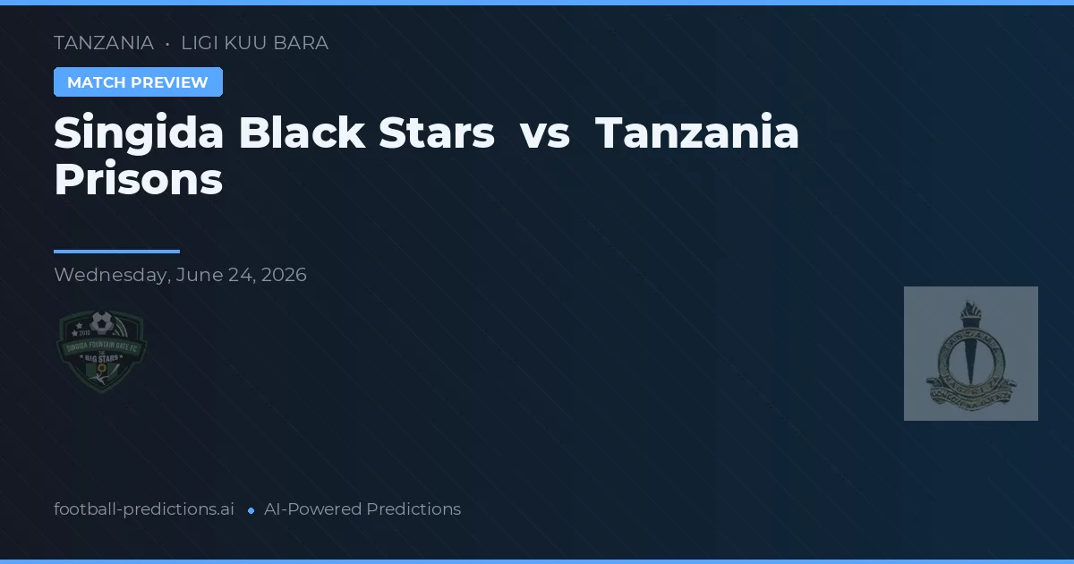 Singida Black Stars vs Tanzanie Prisons — pronostic et avant-match
