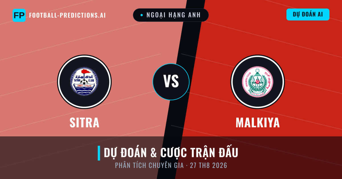 Sitra vs Malkiya — dự đoán và xem trước trận đấu