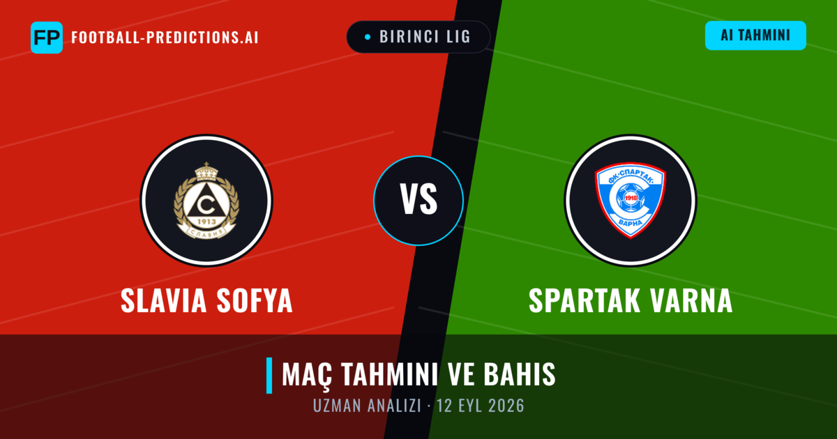 Slavia Sofya - Spartak Varna — maç tahmini ve önizleme